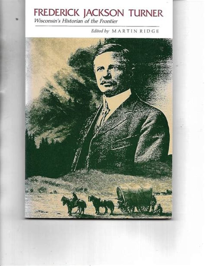 Frederick Jackson Turner - Trivia, Family, Bio