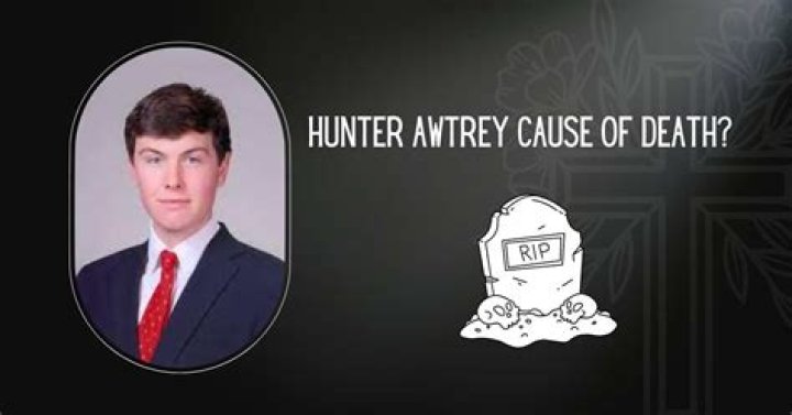 Hunter Awtrey cause of death