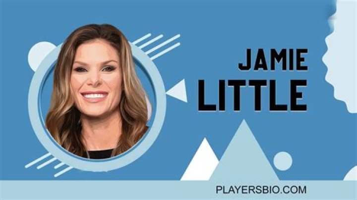 Jamie Little Bio (Wiki) 