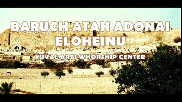 What does Baruch atah Adonai mean in English?