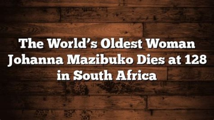 ‘World’s oldest woman’ Johanna Mazibuko dies aged 128! Here’s the most surprising fact you should know about her